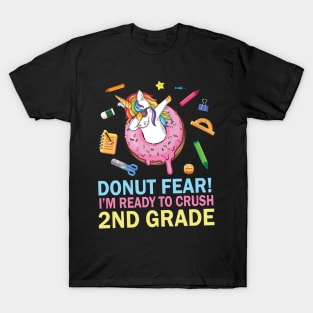 Unicorn Dabbing Donut Fear I'm Ready To Crush 2nd Grade T-Shirt